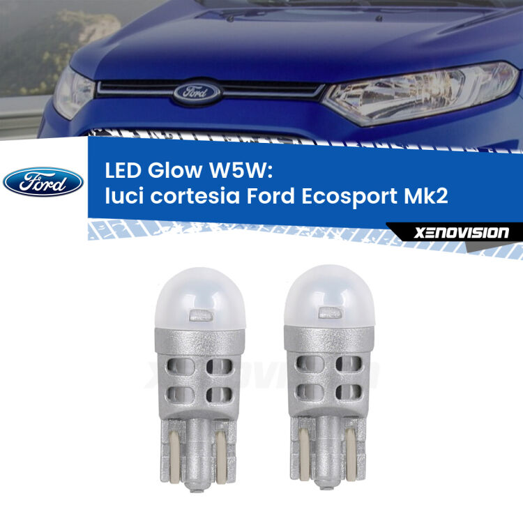 <strong>Luci Cortesia LED luce calda per Ford Ecosport</strong> Mk2 2012 - 2016. Coppia lampade <strong>W5W</strong> modello Glow di Xenovision.