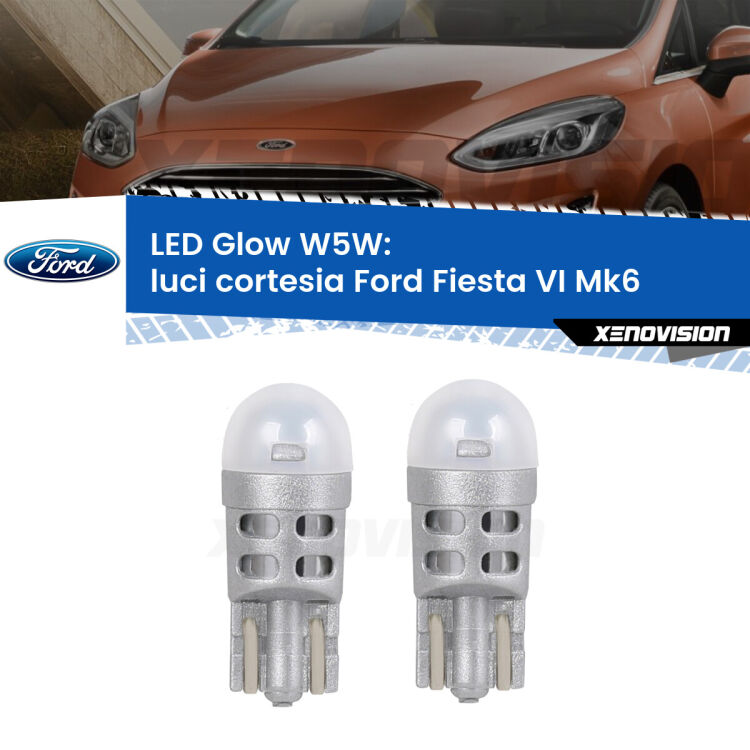 <strong>Luci Cortesia LED luce calda per Ford Fiesta VI</strong> Mk6 2008 - 2017. Coppia lampade <strong>W5W</strong> modello Glow di Xenovision.