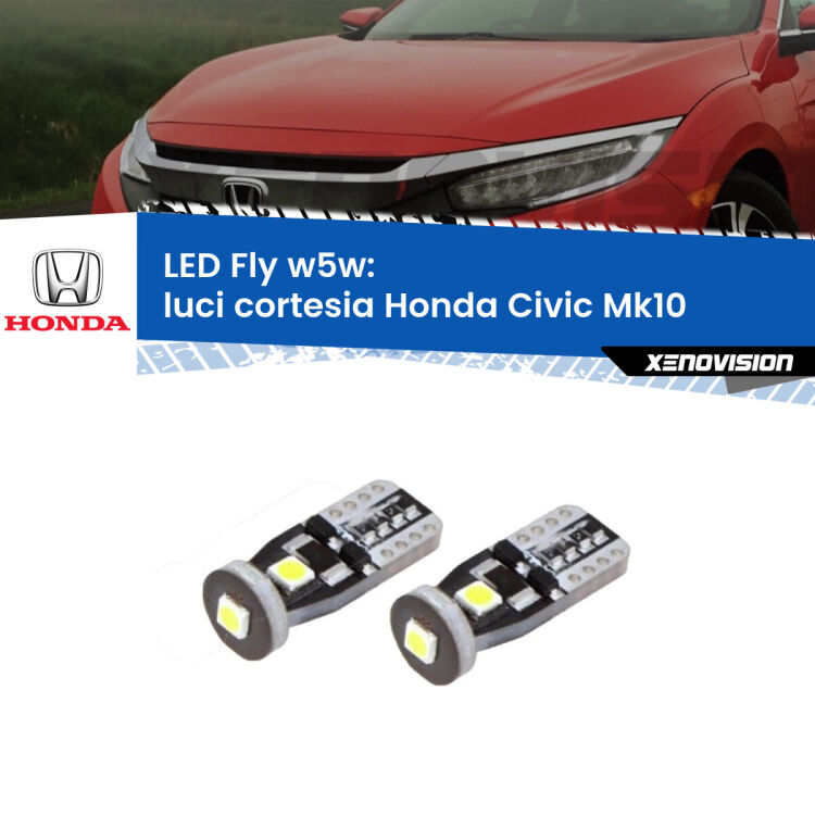 <strong>luci cortesia LED per Honda Civic</strong> Mk10 2016 - 2020. Coppia lampadine <strong>w5w</strong> Canbus compatte modello Fly Xenovision.