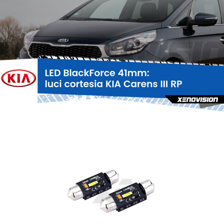 <strong>LED luci cortesia 41mm per KIA Carens III</strong> RP 2012 - 2021. Coppia lampadine <strong>C5W</strong>modello BlackForce Xenovision.