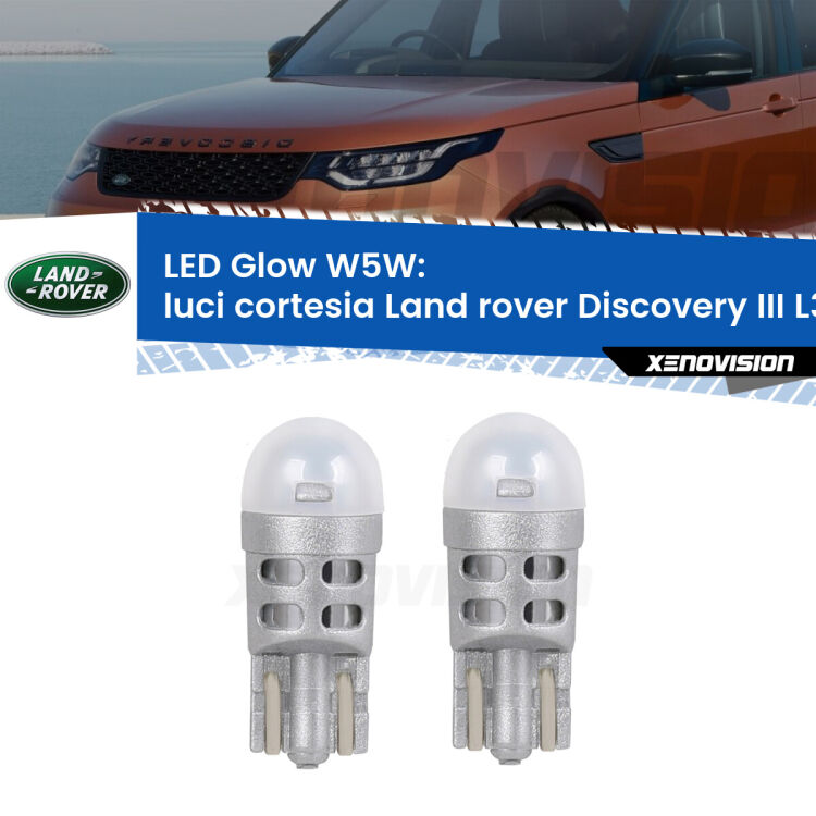 <strong>Luci Cortesia LED luce calda per Land rover Discovery III</strong> L319 2004 - 2009. Coppia lampade <strong>W5W</strong> modello Glow di Xenovision.