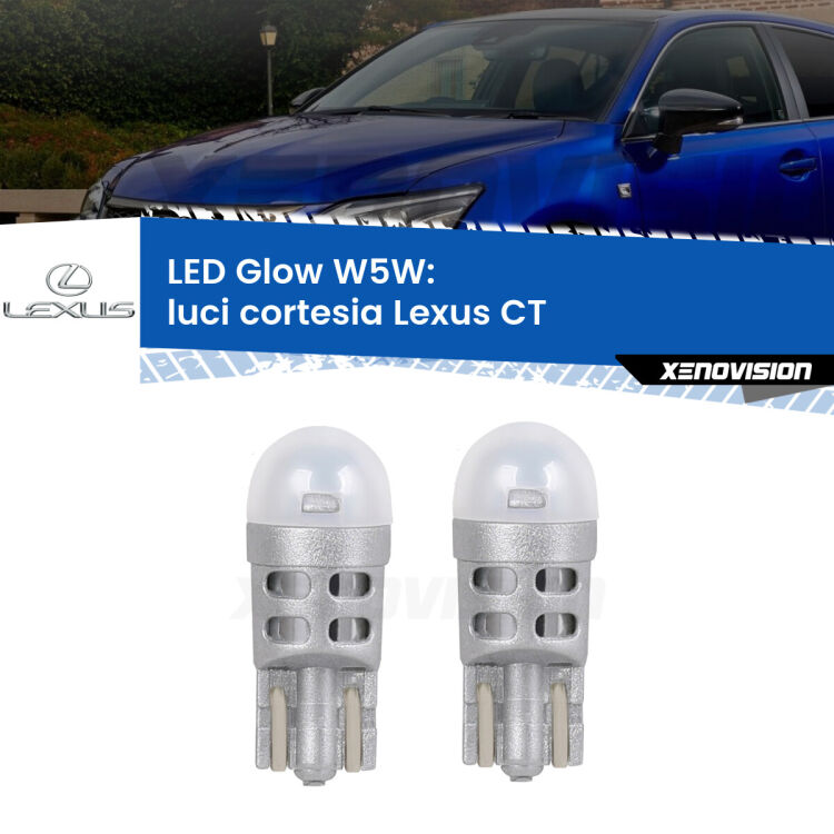 <strong>Luci Cortesia LED luce calda per Lexus CT</strong>  anteriori. Coppia lampade <strong>W5W</strong> modello Glow di Xenovision.