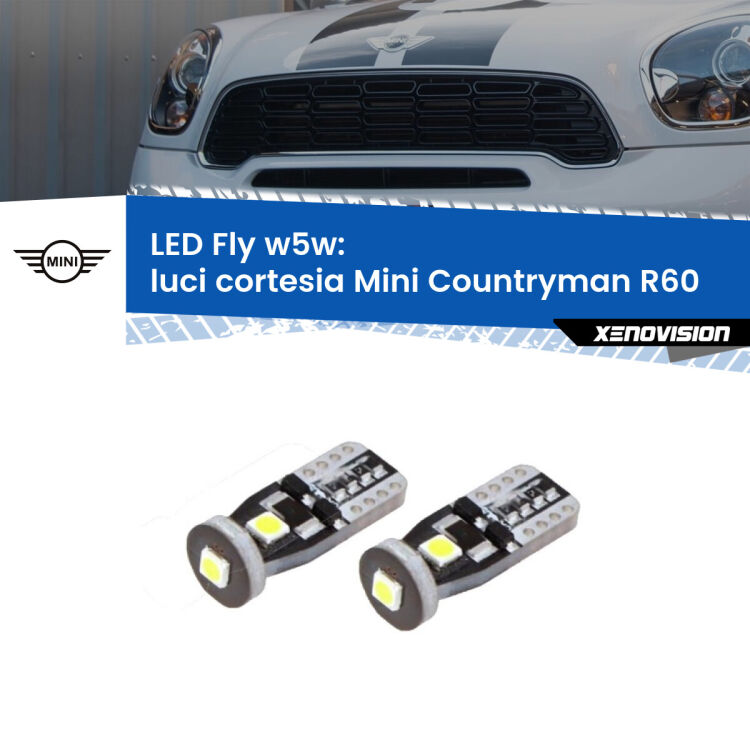 <strong>luci cortesia LED per Mini Countryman</strong> R60 2010 - 2016. Coppia lampadine <strong>w5w</strong> Canbus compatte modello Fly Xenovision.