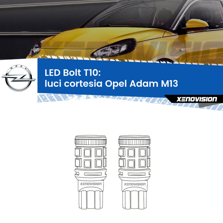 <strong>Luci Cortesia LED per Opel Adam</strong> M13 2012 - 2019. Coppia lampade <strong>T10</strong> modello Bolt canbus.