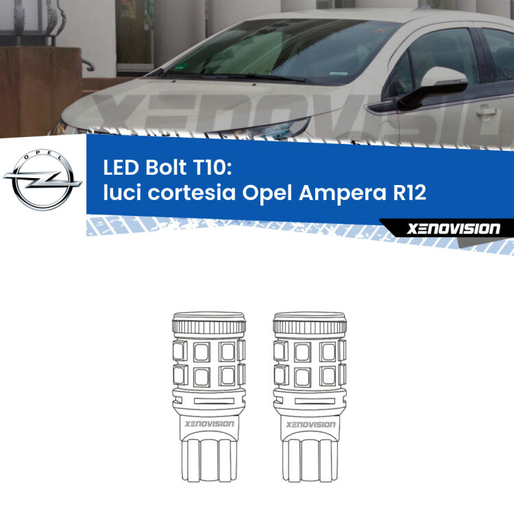 <strong>Luci Cortesia LED per Opel Ampera</strong> R12 2011 - 2015. Coppia lampade <strong>T10</strong> modello Bolt canbus.