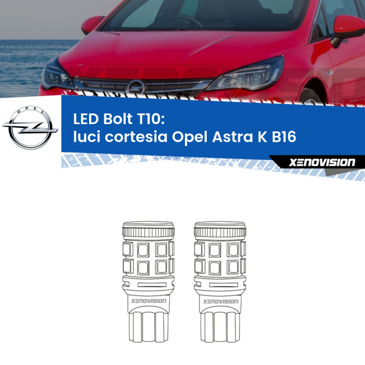 <strong>Luci Cortesia LED per Opel Astra K</strong> B16 anteriori. Coppia lampade <strong>T10</strong> modello Bolt canbus.