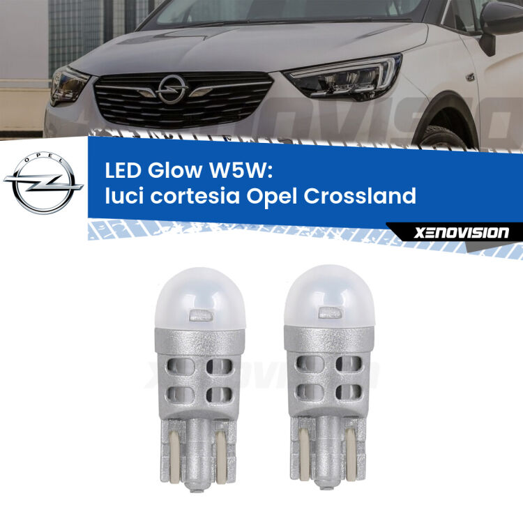 <strong>Luci Cortesia LED luce calda per Opel Crossland</strong>  2017 in poi. Coppia lampade <strong>W5W</strong> modello Glow di Xenovision.