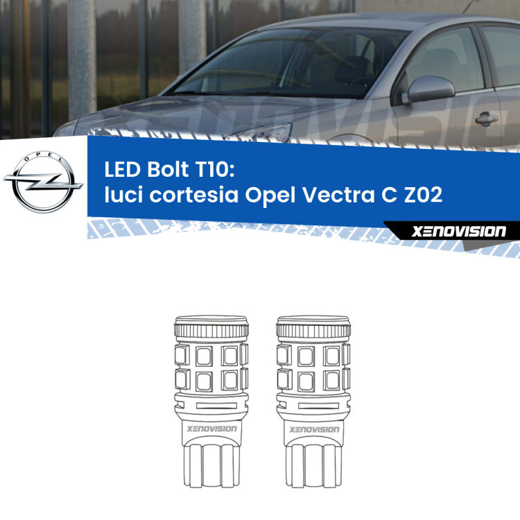 <strong>Luci Cortesia LED per Opel Vectra C</strong> Z02 2002 - 2010. Coppia lampade <strong>T10</strong> modello Bolt canbus.