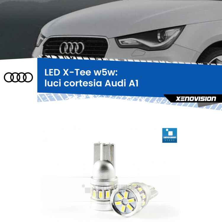 <strong>LED luci cortesia per Audi A1</strong>  2010 - 2018. Lampade <strong>W5W</strong> modello X-Tee Xenovision top di gamma.