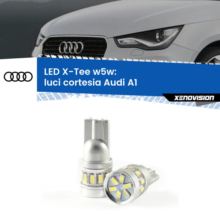 <strong>LED luci cortesia per Audi A1</strong>  2010 - 2018. Lampade <strong>W5W</strong> modello X-Tee Xenovision top di gamma.