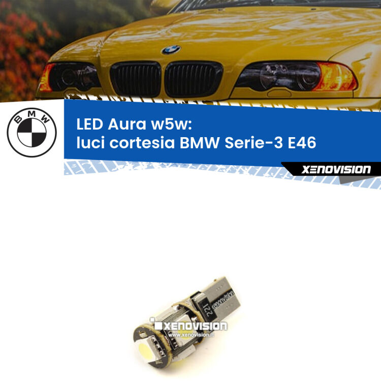 <strong>LED luci cortesia w5w per BMW Serie-3</strong> E46 centrali. Una lampadina <strong>w5w</strong> canbus luce bianca 6000k modello Aura Xenovision.