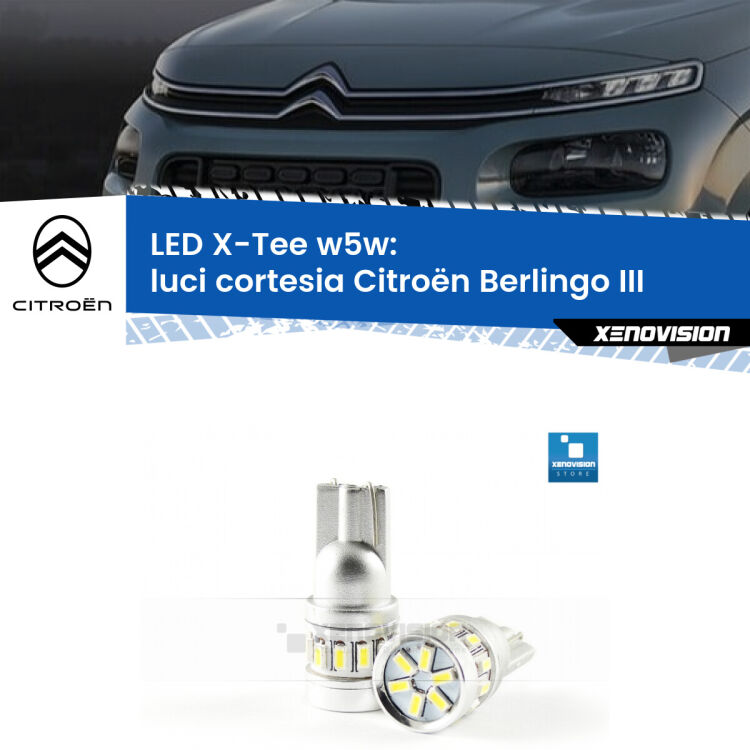 <strong>LED luci cortesia per Citroën Berlingo</strong> III 2018 in poi. Lampade <strong>W5W</strong> modello X-Tee Xenovision top di gamma.