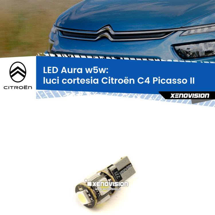 <strong>LED luci cortesia w5w per Citroën C4 Picasso</strong> II Versione 1. Una lampadina <strong>w5w</strong> canbus luce bianca 6000k modello Aura Xenovision.