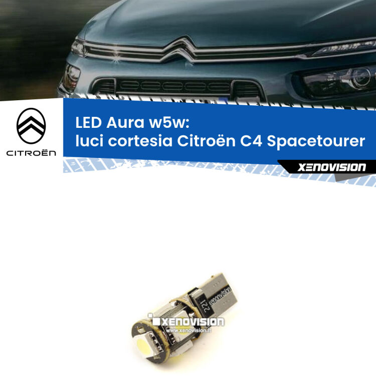 <strong>LED luci cortesia w5w per Citroën C4 Spacetourer</strong>  Versione 1. Una lampadina <strong>w5w</strong> canbus luce bianca 6000k modello Aura Xenovision.