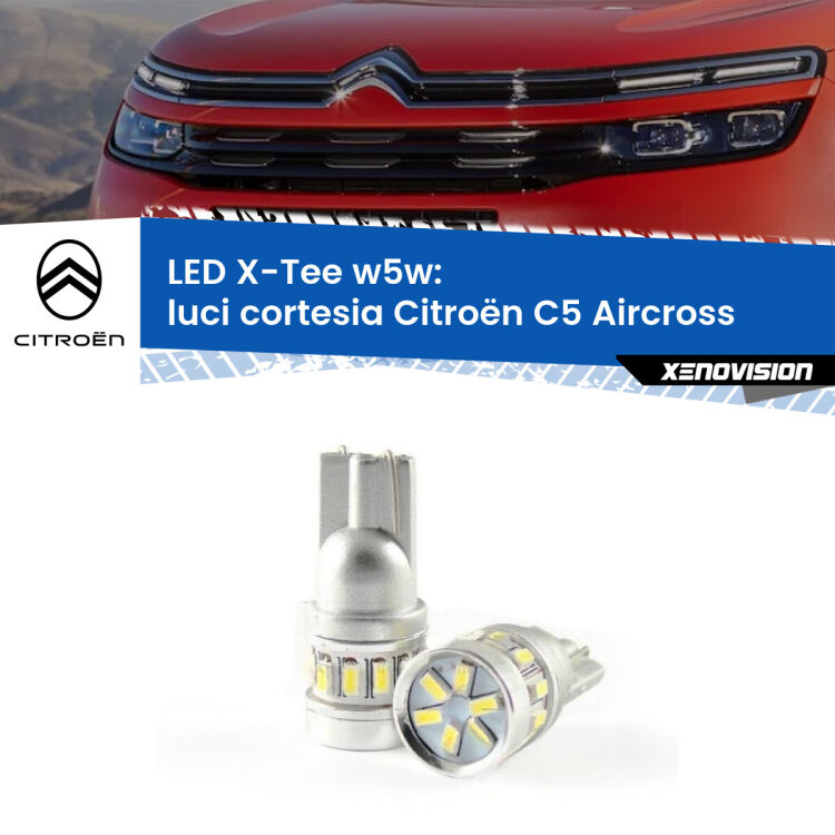 <strong>LED luci cortesia per Citroën C5 Aircross</strong>  2017 in poi. Lampade <strong>W5W</strong> modello X-Tee Xenovision top di gamma.