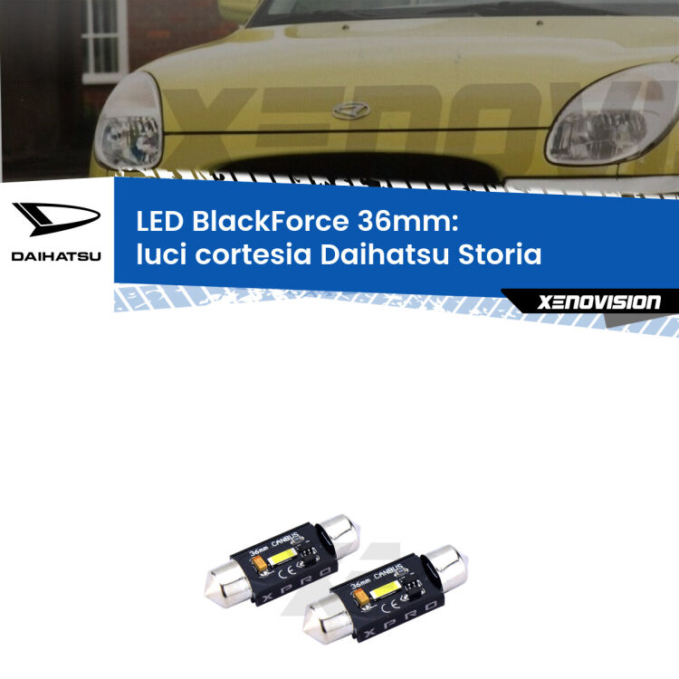 <strong>LED luci cortesia 36mm per Daihatsu Storia</strong>  1998 - 2005. Coppia lampadine <strong>C5W</strong>modello BlackForce Xenovision.