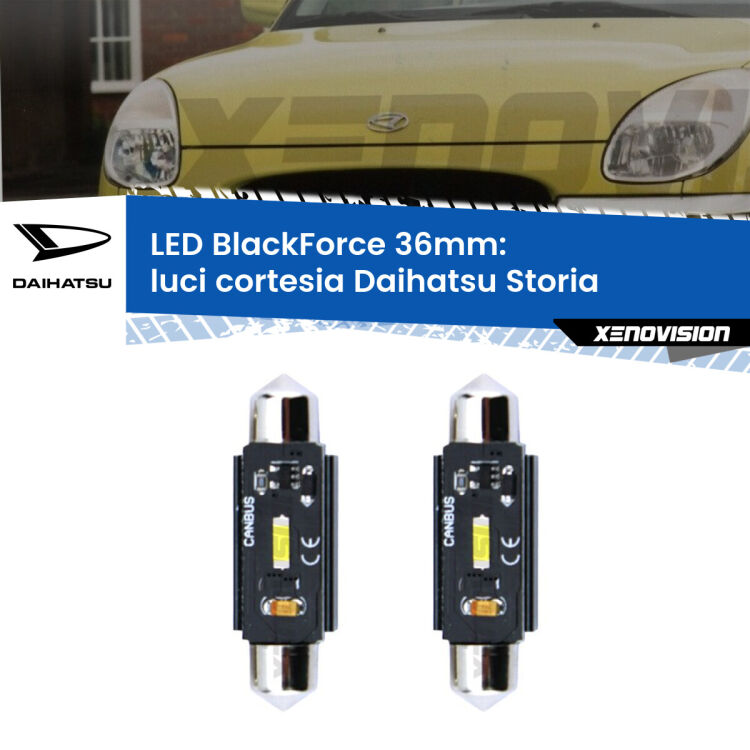 <strong>Luci Cortesia LED per Daihatsu Storia</strong>  1998 - 2005. Coppia lampade <strong>C5W</strong> 36mm modello BlackForce canbus.