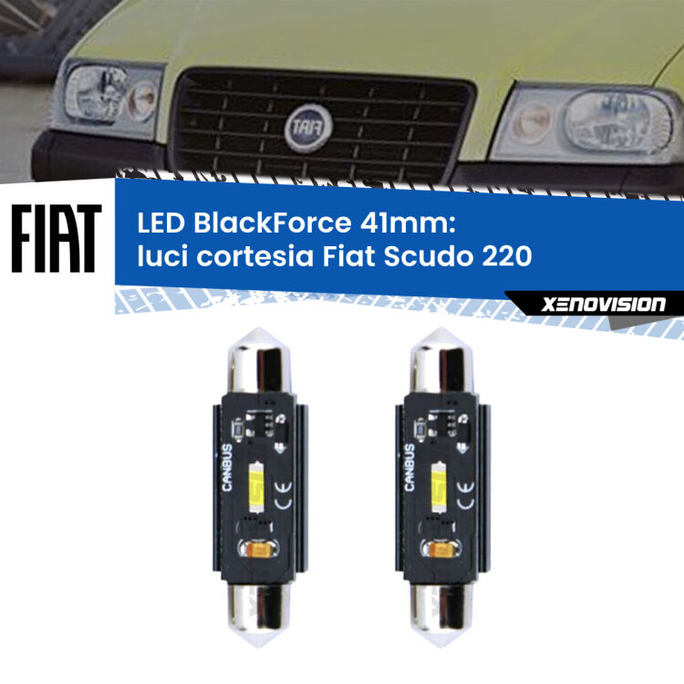 <strong>Luci Cortesia LED per Fiat Scudo</strong> 220 1996 - 2006. Coppia lampade <strong>C5W</strong> 41mm modello BlackForce canbus.