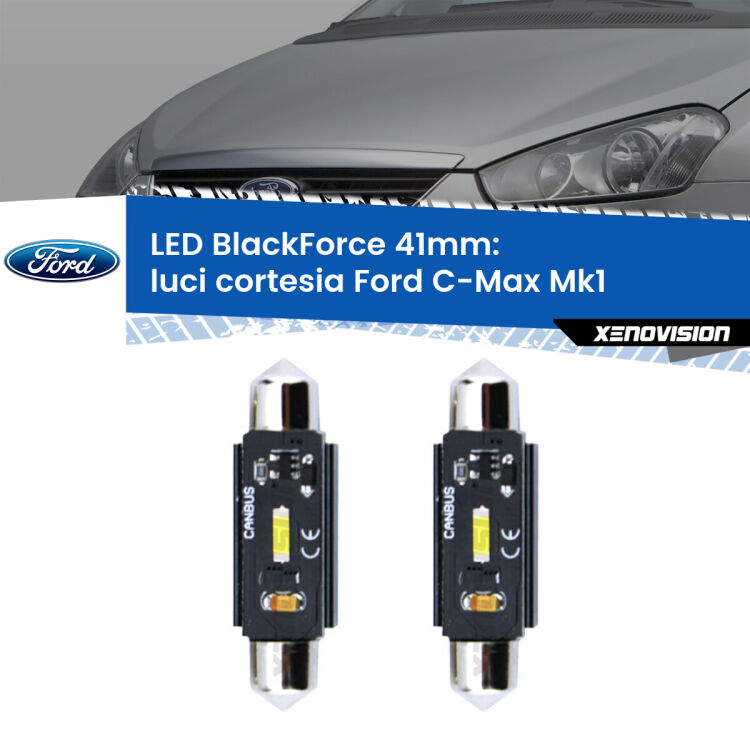 <strong>Luci Cortesia LED per Ford C-Max</strong> Mk1 2003 - 2010. Coppia lampade <strong>C5W</strong> 41mm modello BlackForce canbus.