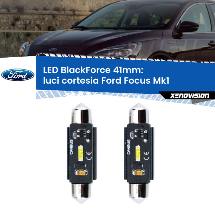 <strong>Luci Cortesia LED per Ford Focus</strong> Mk1 1998 - 2005. Coppia lampade <strong>C5W</strong> 41mm modello BlackForce canbus.