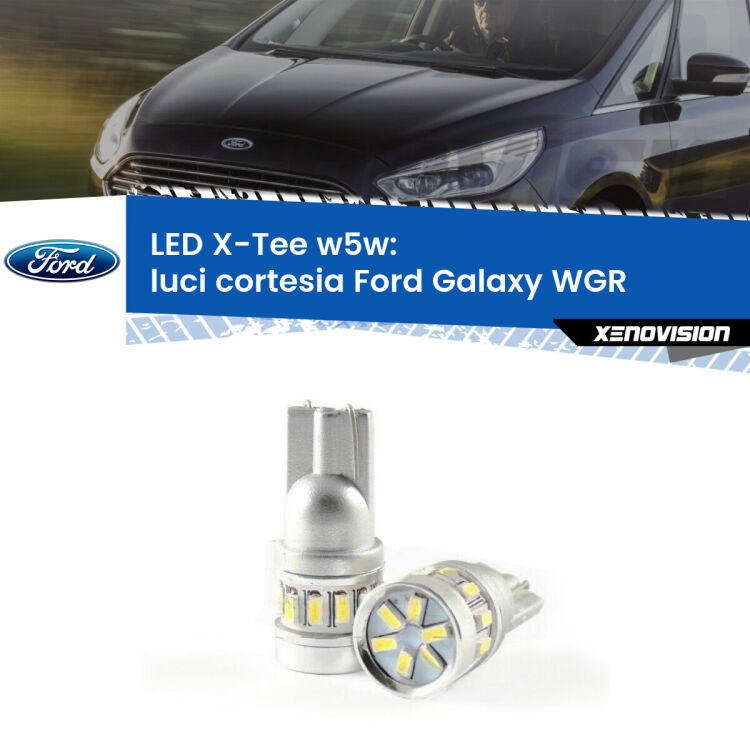 <strong>LED luci cortesia per Ford Galaxy</strong> WGR laterali. Lampade <strong>W5W</strong> modello X-Tee Xenovision top di gamma.