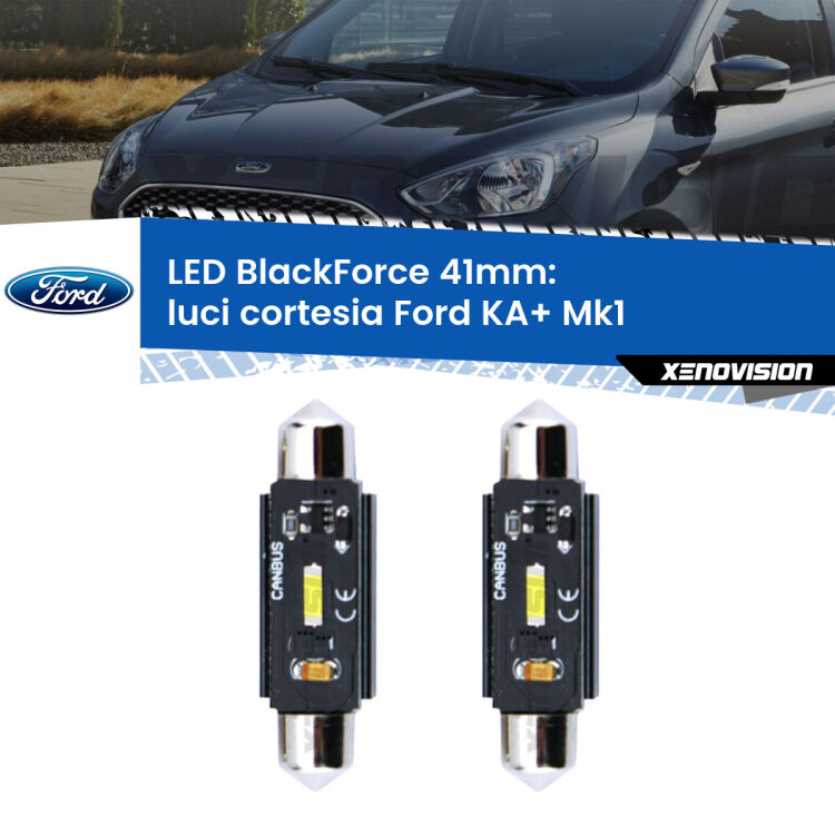 <strong>Luci Cortesia LED per Ford KA+</strong> Mk1 1996 - 2008. Coppia lampade <strong>C5W</strong> 41mm modello BlackForce canbus.