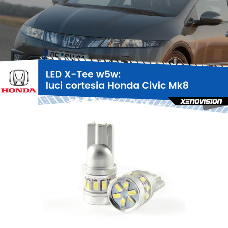 <strong>LED luci cortesia per Honda Civic</strong> Mk8 laterali. Lampade <strong>W5W</strong> modello X-Tee Xenovision top di gamma.