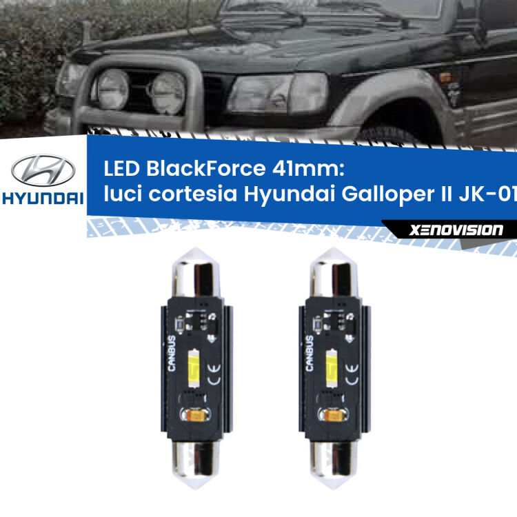 <strong>Luci Cortesia LED per Hyundai Galloper II</strong> JK-01 1998 - 2003. Coppia lampade <strong>C5W</strong> 41mm modello BlackForce canbus.