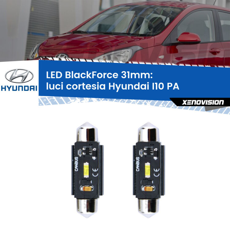 <strong>Luci Cortesia LED per Hyundai I10</strong> PA 2007 - 2017. Coppia lampade <strong>C5W</strong> 31mm modello BlackForce canbus.