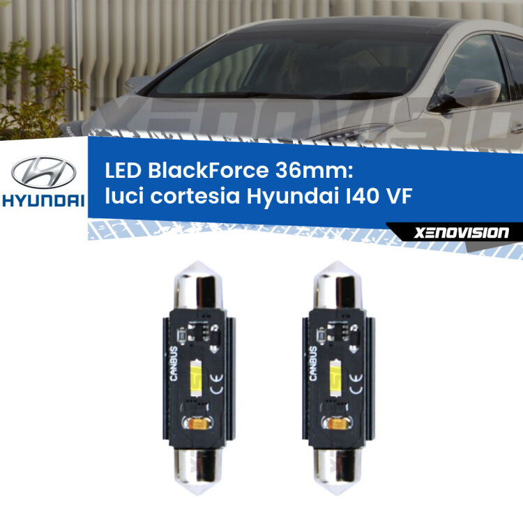 <strong>Luci Cortesia LED per Hyundai I40</strong> VF 2012 in poi. Coppia lampade <strong>C5W</strong> 36mm modello BlackForce canbus.