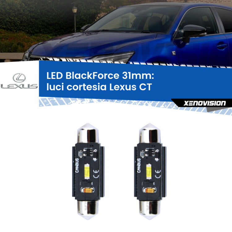 <strong>Luci Cortesia LED per Lexus CT</strong>  posteriori. Coppia lampade <strong>C5W</strong> 31mm modello BlackForce canbus.