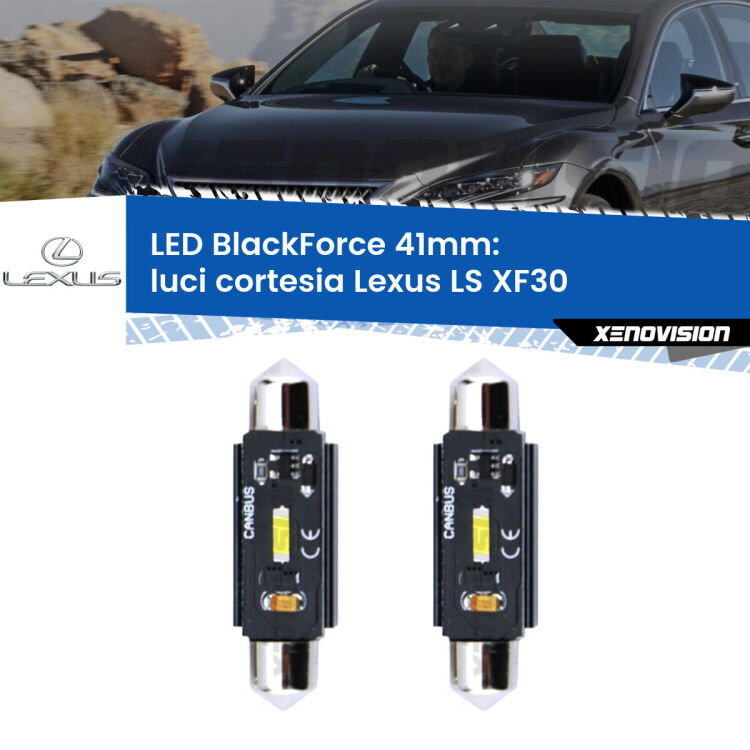 <strong>Luci Cortesia LED per Lexus LS</strong> XF30 2000 - 2006. Coppia lampade <strong>C5W</strong> 41mm modello BlackForce canbus.