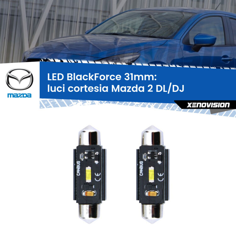 <strong>Luci Cortesia LED per Mazda 2</strong> DL/DJ 2014 in poi. Coppia lampade <strong>C5W</strong> 31mm modello BlackForce canbus.