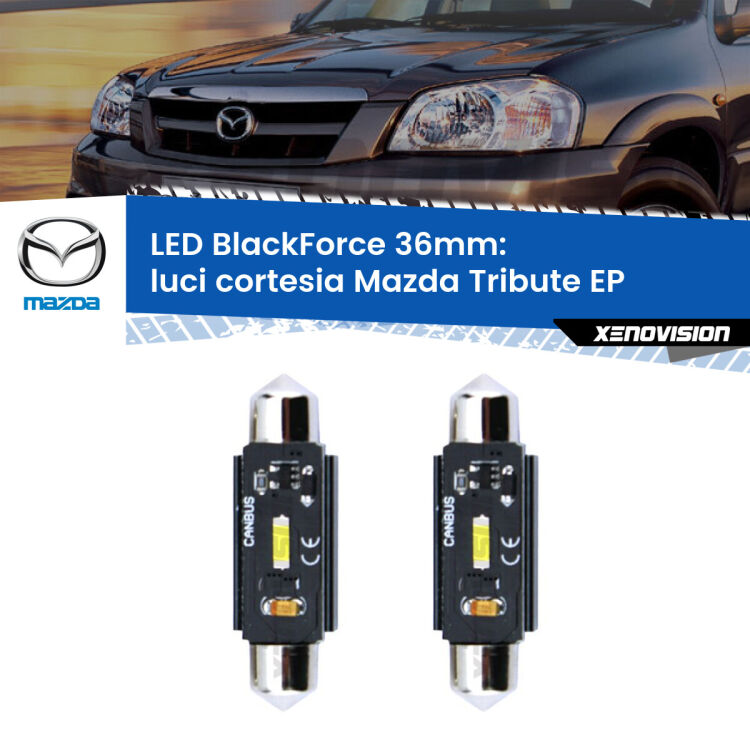 <strong>Luci Cortesia LED per Mazda Tribute</strong> EP 2000 - 2008. Coppia lampade <strong>C5W</strong> 36mm modello BlackForce canbus.