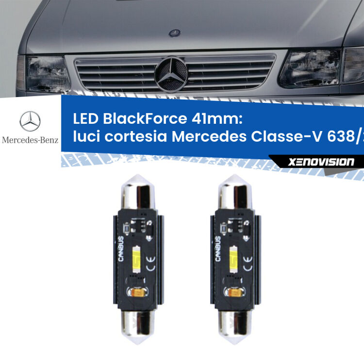 <strong>Luci Cortesia LED per Mercedes Classe-V</strong> 638/2 1996 - 2003. Coppia lampade <strong>C5W</strong> 41mm modello BlackForce canbus.