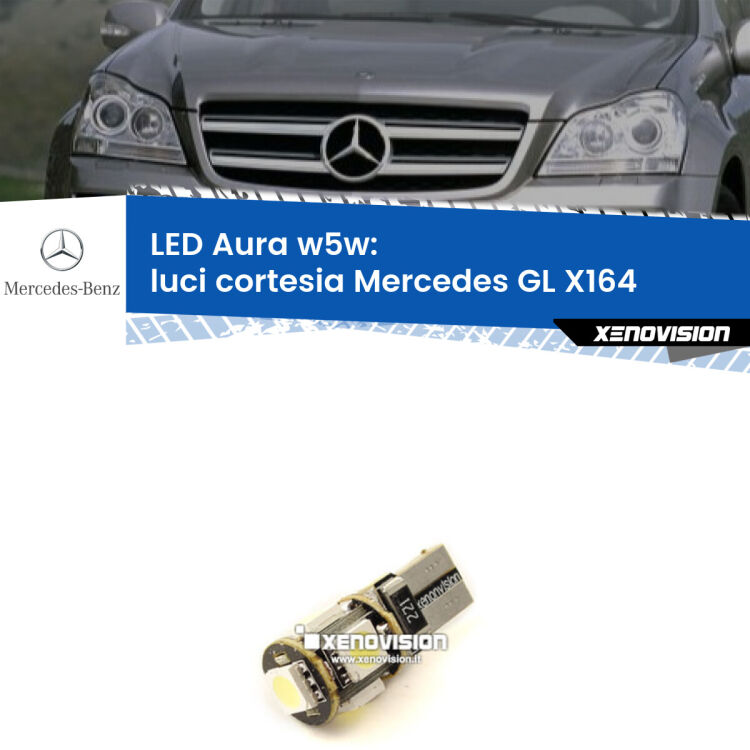 <strong>LED luci cortesia w5w per Mercedes GL</strong> X164 2006 - 2012. Una lampadina <strong>w5w</strong> canbus luce bianca 6000k modello Aura Xenovision.