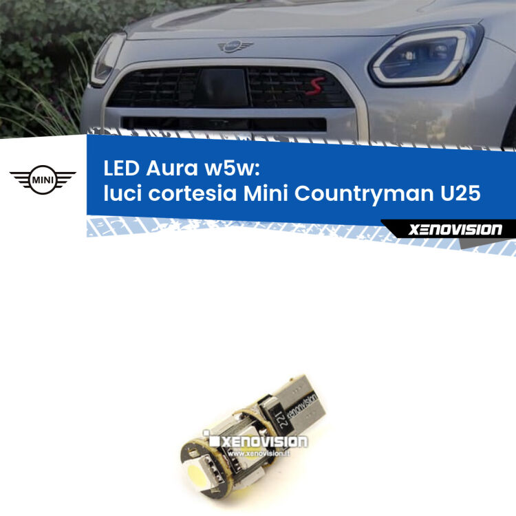 <strong>LED luci cortesia w5w per Mini Countryman</strong> U25 in poi. Una lampadina <strong>w5w</strong> canbus luce bianca 6000k modello Aura Xenovision.