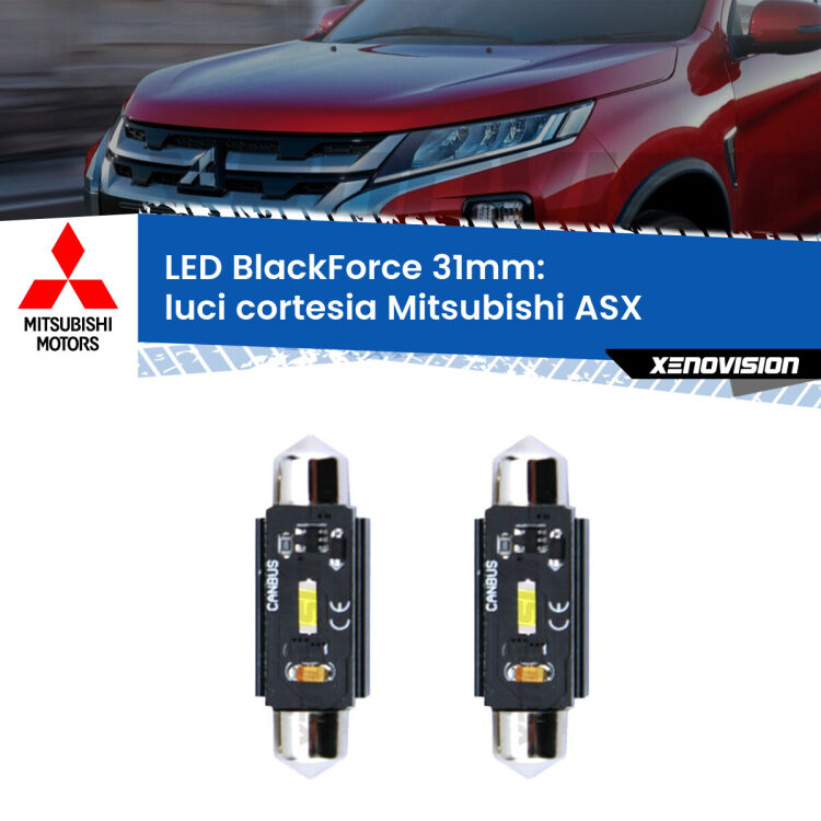 <strong>Luci Cortesia LED per Mitsubishi ASX</strong>  2010 - 2015. Coppia lampade <strong>C5W</strong> 31mm modello BlackForce canbus.