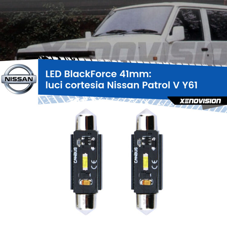 <strong>Luci Cortesia LED per Nissan Patrol V</strong> Y61 1997 - 2009. Coppia lampade <strong>C5W</strong> 41mm modello BlackForce canbus.