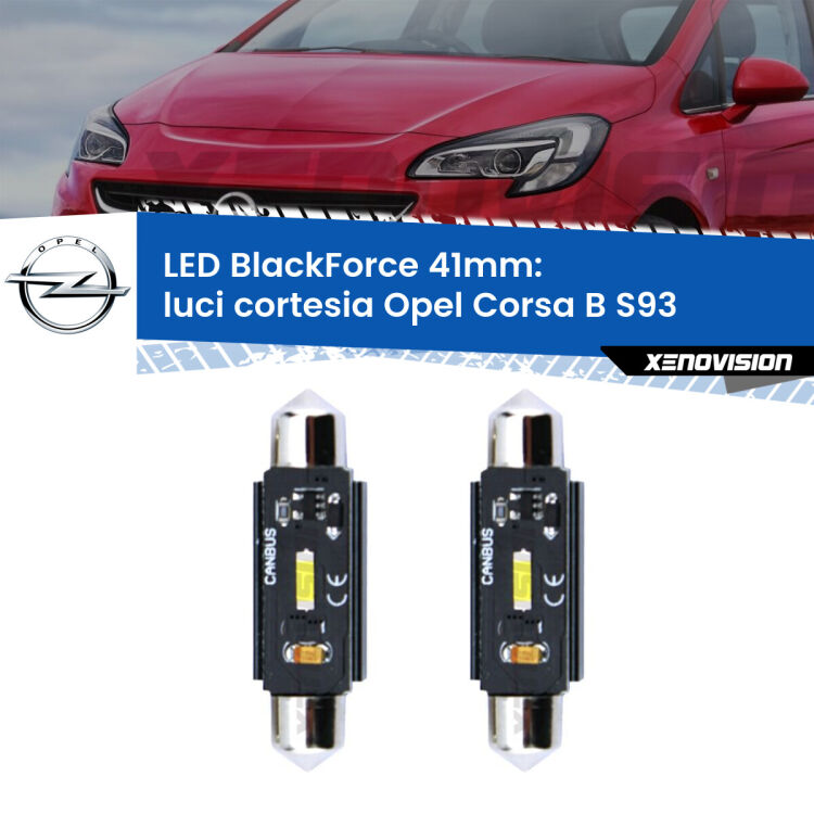 <strong>Luci Cortesia LED per Opel Corsa B</strong> S93 1993 - 2000. Coppia lampade <strong>C5W</strong> 41mm modello BlackForce canbus.