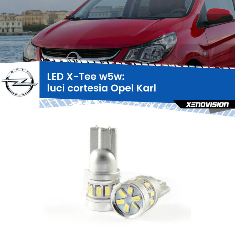 <strong>LED luci cortesia per Opel Karl</strong>  2015 - 2018. Lampade <strong>W5W</strong> modello X-Tee Xenovision top di gamma.