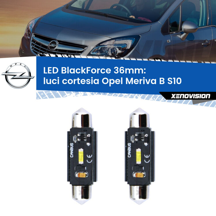 <strong>Luci Cortesia LED per Opel Meriva B</strong> S10 2010 - 2017. Coppia lampade <strong>C5W</strong> 36mm modello BlackForce canbus.