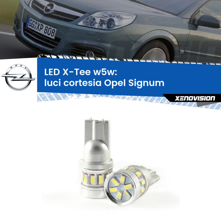 <strong>LED luci cortesia per Opel Signum</strong>  2003 - 2008. Lampade <strong>W5W</strong> modello X-Tee Xenovision top di gamma.