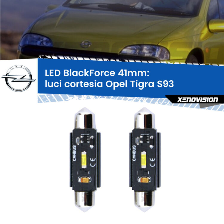 <strong>Luci Cortesia LED per Opel Tigra</strong> S93 1994 - 2000. Coppia lampade <strong>C5W</strong> 41mm modello BlackForce canbus.