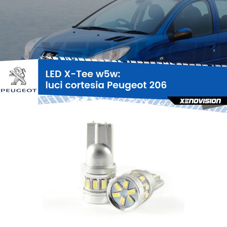 <strong>LED luci cortesia per Peugeot 206</strong>  1998 - 2009. Lampade <strong>W5W</strong> modello X-Tee Xenovision top di gamma.