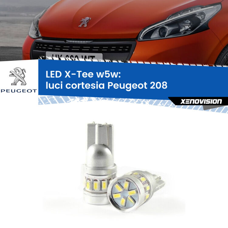 <strong>LED luci cortesia per Peugeot 208</strong>  2012 - 2018. Lampade <strong>W5W</strong> modello X-Tee Xenovision top di gamma.