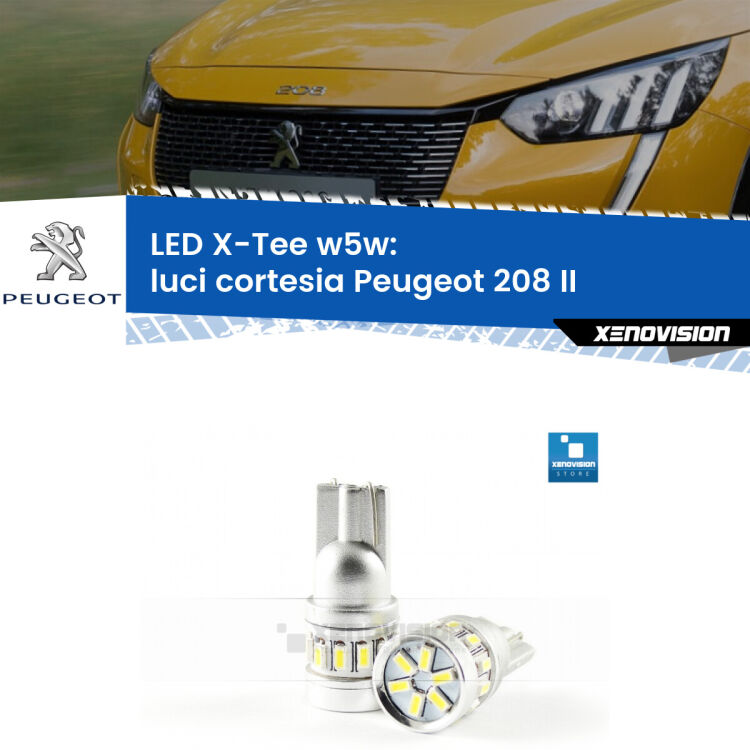 <strong>LED luci cortesia per Peugeot 208</strong> II 2019 in poi. Lampade <strong>W5W</strong> modello X-Tee Xenovision top di gamma.