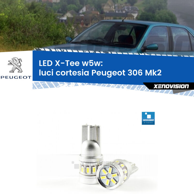 <strong>LED luci cortesia per Peugeot 306</strong> Mk2 1997 - 1999. Lampade <strong>W5W</strong> modello X-Tee Xenovision top di gamma.