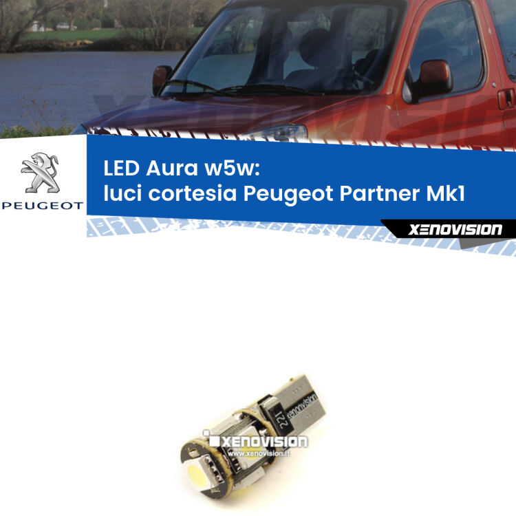 <strong>LED luci cortesia w5w per Peugeot Partner</strong> Mk1 1996 - 2007. Una lampadina <strong>w5w</strong> canbus luce bianca 6000k modello Aura Xenovision.