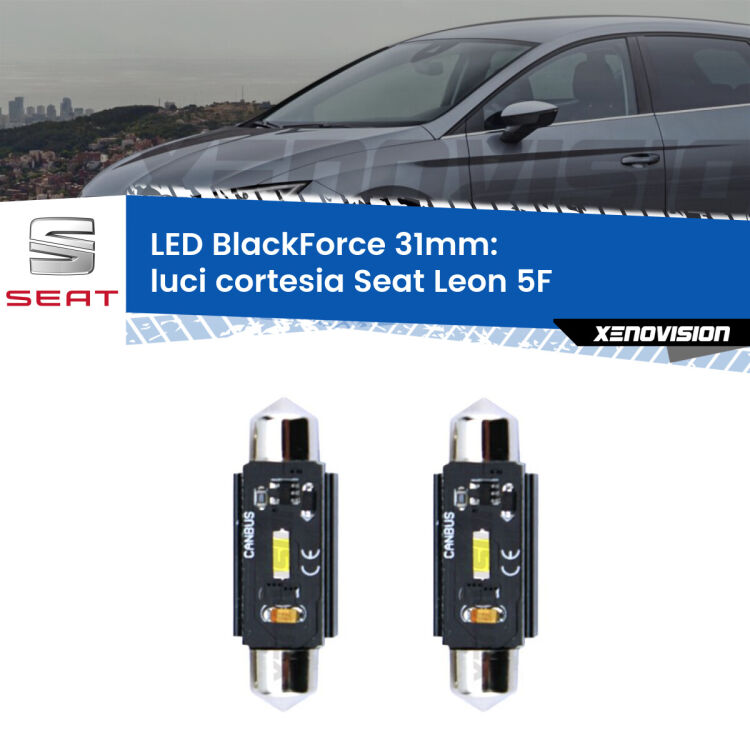 <strong>Luci Cortesia LED per Seat Leon</strong> 5F posteriori. Coppia lampade <strong>C5W</strong> 31mm modello BlackForce canbus.